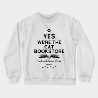 YES We're the Cat Bookstore Crewneck Sweatshirt